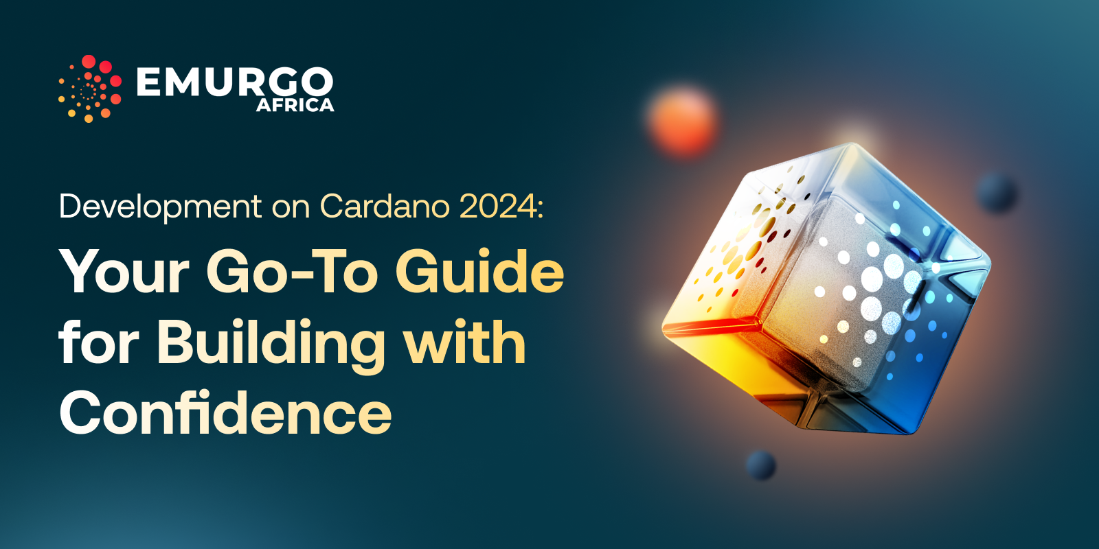 Development on Cardano 2024: Your Go-To Guide for Building with Confidence!