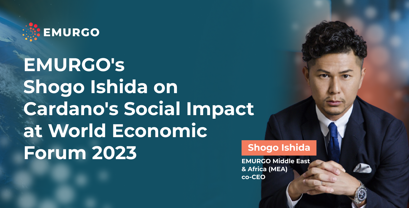 EMURGO’s Shogo Ishida Spoke About Cardano’s Social Impact at World Economic Forum 2023