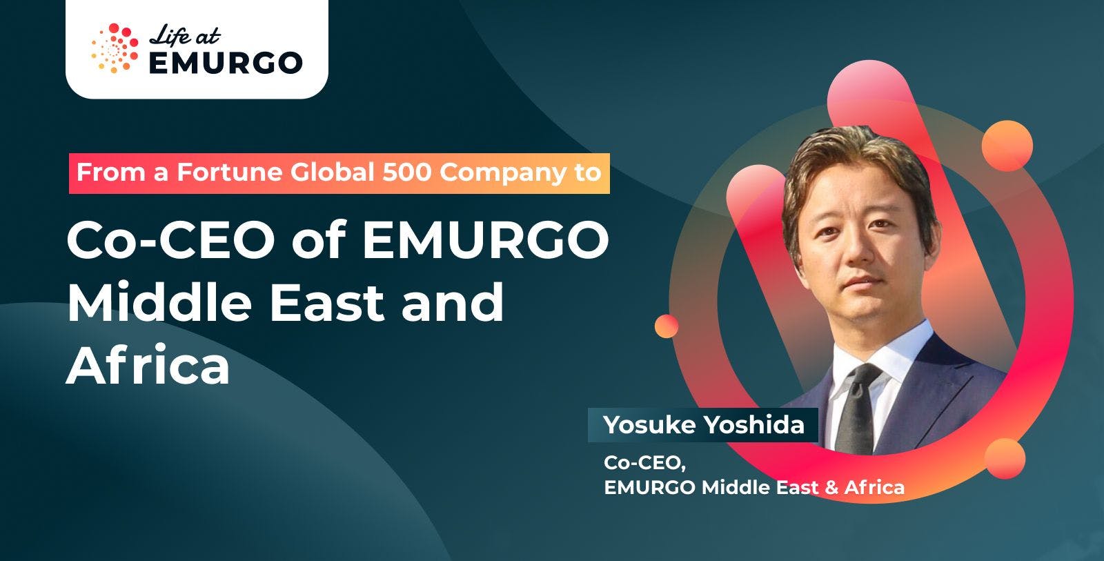 From a Fortune Global 500 Company to Co-CEO of EMURGO Middle East & Africa