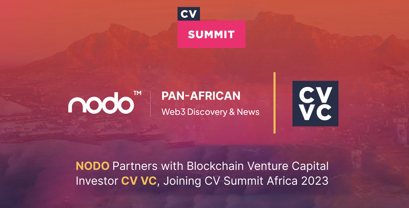 NODO Partners with Blockchain Venture Capital Investor CV VC, Joining CV Summit Africa 2023